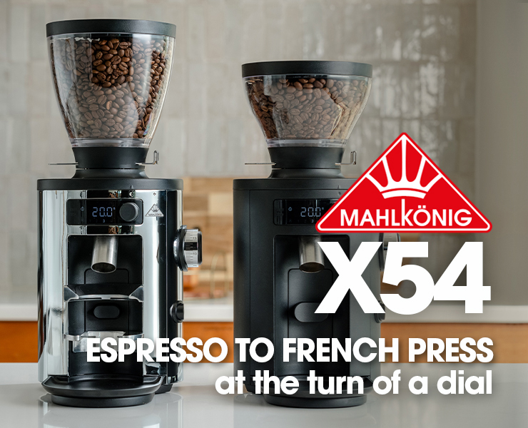 banner advertising mahlkonig x54 espresso to french press at the turn of a dial